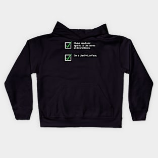 Terms, Conditions, and Liar McLiarFace Kids Hoodie